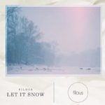 Let it Snow – Filous